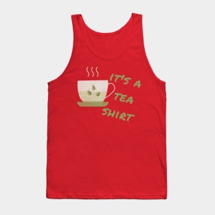 Tea Shirt Tank Top